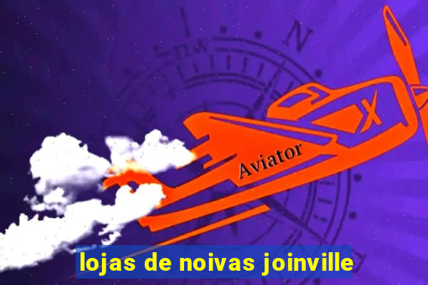 lojas de noivas joinville